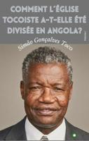 Comment l´Église Tocoïste a-t-elle été divisée en Angola? - Kakinambutako Kitoko Sebastião - ebook