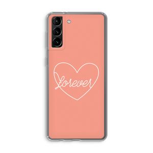 Forever heart: Samsung Galaxy S21 Plus Transparant Hoesje