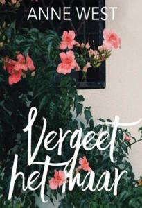 Vergeet het maar - Anne West - ebook