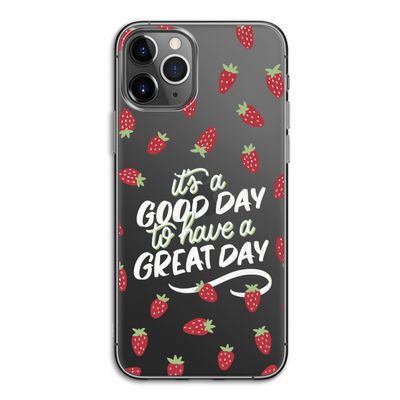 Don't forget to have a great day: iPhone 11 Pro Transparant Hoesje