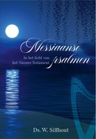 Messiaanse psalmen - Ds. W. Silfhout - ebook