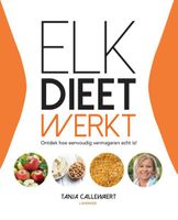 Elk dieet werkt! - Tanja Callewaert - ebook