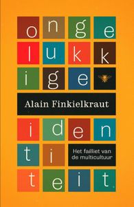 Ongelukkige identiteit - Alain Finkielkraut - ebook