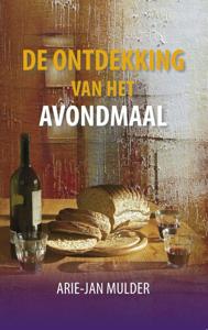 De ontdekking van het avondmaal (Paperback)