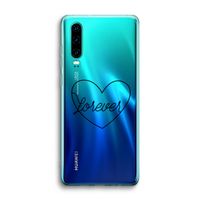 Forever heart black: Huawei P30 Transparant Hoesje