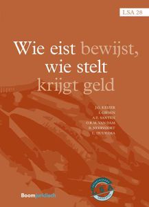 Wie eist bewijst, wie stelt krijgt geld - J.G. Keizer, I. Giesen, A.E. Santen, O.R.M. van Dam, B. Neervoort, I. Duursma - ebook