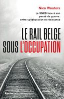 Le rail belge sous l'Occupation - Nico Wouters - ebook - thumbnail
