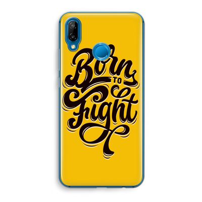 Born to Fight: Huawei P20 Lite Transparant Hoesje