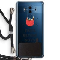Fries before guys: Huawei Mate 10 Pro Transparant Hoesje met koord