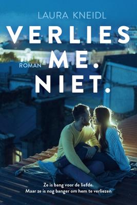Verlies me. Niet. (Paperback)
