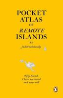 Reisgids - Reisverhaal Pocket Atlas of Remote Islands | Judith Schalan