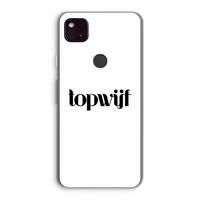 Topwijf Wit: Google Pixel 4a 5G Transparant Hoesje