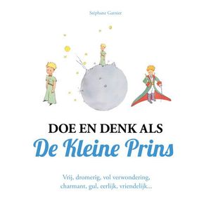 Doe en denk als De Kleine Prins