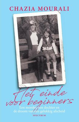 Het einde voor beginners - Chazia Mourali - eBook (9789000350360)