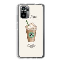 But first coffee: Xiaomi Redmi Note 10S Transparant Hoesje