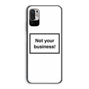 Not your business: Xiaomi Redmi Note 10 5G Transparant Hoesje