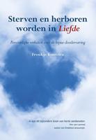 Sterven en herboren worden in liefde (Paperback)