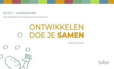 Ontwikkelen doe je samen - Weekkalender M.I.S.C. (Paperback)