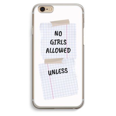 No Girls Allowed Unless: iPhone 6 / 6S Transparant Hoesje