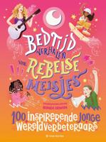 Bedtijdverhalen voor rebelse meisjes (Hardback)