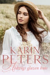 Hedwigs glazen huis - Karin Peters - ebook