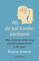 Als de bal harder aankomt (Paperback) Als de bal harder aankomt (Paperback)