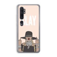 Slay All Day: Xiaomi Mi Note 10 Transparant Hoesje