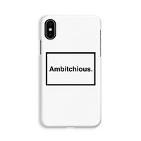 Ambitchious: iPhone X Volledig Geprint Hoesje Ambitchious: iPhone X Volledig Geprint Hoesje
