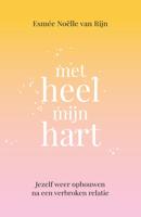 Met heel mijn hart - Esmée Noëlle van Rijn - ebook