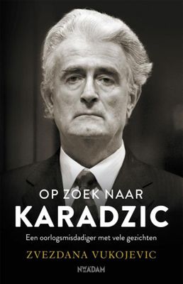 Zvezdana  Vukojevic Op zoek naar Karadzic