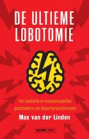 De ultieme lobotomie (Paperback)