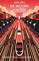 De moord in de TGV - Alex Lépic - ebook