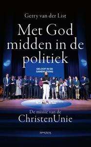 Met God midden in de politiek - Gerry van der List - ebook