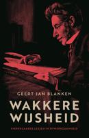 Wakkere wijsheid - Geert Jan Blanken - ebook