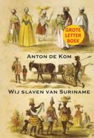 Wij slaven van Suriname GLB (Paperback)