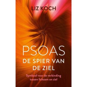 Psoas, De spier van de ziel - (ISBN:9789020217025)
