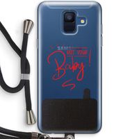 Not Your Baby: Samsung Galaxy A6 (2018) Transparant Hoesje met koord