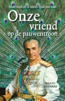 Onze vriend op de pauwentroon (Paperback)