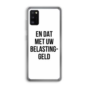 Belastinggeld: Samsung Galaxy A41 Transparant Hoesje