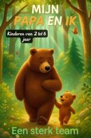 Mijn papa en ik - Een sterk team - Bina Entdecker - ebook