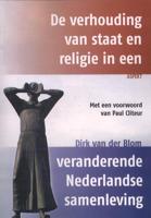 De verhouding van staat en religie in een veranderende Nederlandse samenleving (Paperback)
