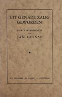 Uit genade zalig geworden - Jan Geense - ebook