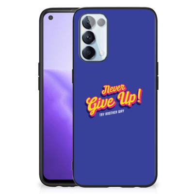 OPPO Reno5 5G | Find X3 Lite | Telefoon Hoesje | met tekst Never Give Up