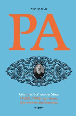 Johannes “Pa” van der Steur (1865-1945) (Hardback)
