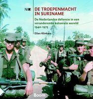 De troepenmacht in Suriname - Ellen Klinkers - ebook