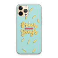 Always fries: iPhone 13 Pro Max Transparant Hoesje Always fries: iPhone 13 Pro Max Transparant Hoesje