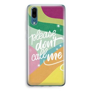 Don't call: Huawei P20 Transparant Hoesje