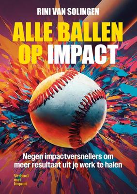 Alle ballen op impact - Rini van Solingen - ebook