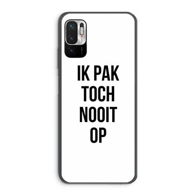 Ik pak nooit op: Xiaomi Redmi Note 10 5G Transparant Hoesje