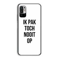 Ik pak nooit op: Xiaomi Redmi Note 10 5G Transparant Hoesje